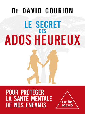 cover image of Le Secret des ados heureux